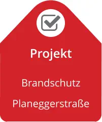 Projekt Brandschutz Planeggerstraße