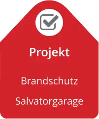 Projekt Brandschutz  Salvatorgarage