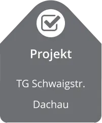 Projekt TG Schwaigstr.  Dachau