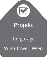 Projekt Tiefgarage  Wien Tower, Wien