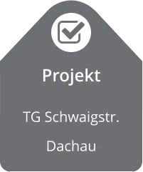 Projekt TG Schwaigstr.  Dachau